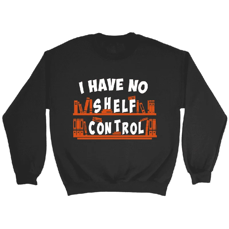 "I Have No Shelf Control" Sweatshirt Hoodie with Longline Fit Extended Stylish